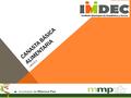 CANASTA BÁSICA ALIMENTARIA IMDEC. Precios Góndola JulioMercado Regulador Julio $ 752,51$ 557,42 $ 195,09 25,92% Canasta Básica Alimentaria Julio 2014.