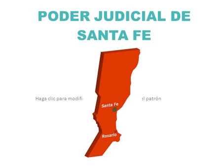 Haga clic para modificar el estilo de subtítulo del patrón PODER JUDICIAL DE SANTA FE.