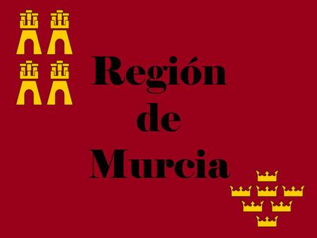 Región de Murcia. La Región de Murcia es una comunidadautónoma uniprovincial española, situada en el sudeste de la Península Ibérica, entre Andalucía.