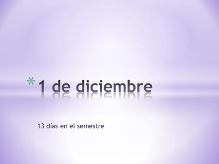 13 días en el semestre. * Given the activity, write a complete sentence using the preterite indicating where you could do this particular activity with.
