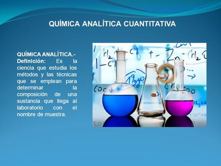 QUÍMICA ANALÍTICA CUANTITATIVA