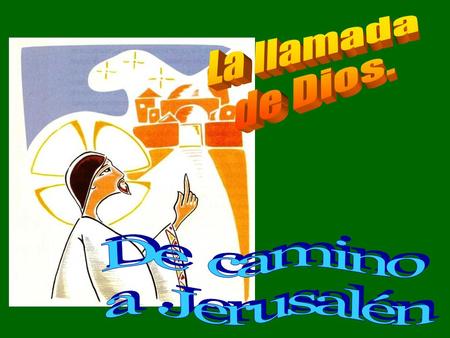 A lo largo de la Historia, Dios siempre HA LLAMADO a personas para realizar sus planes. La Liturgia de hoy muestra varios ejemplos.