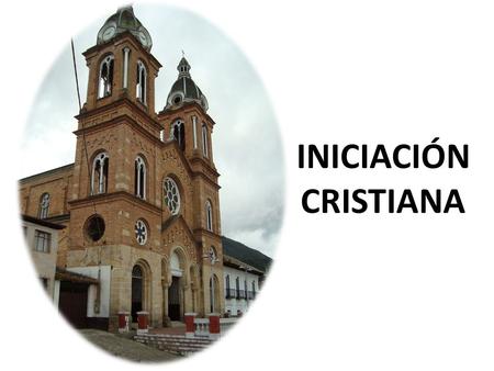 INICIACIÓN CRISTIANA. ¿Qué se ha hecho? Formación del instituto Catequístico. Preparación a los sacramentos de iniciación cristiana. Convivencias con.