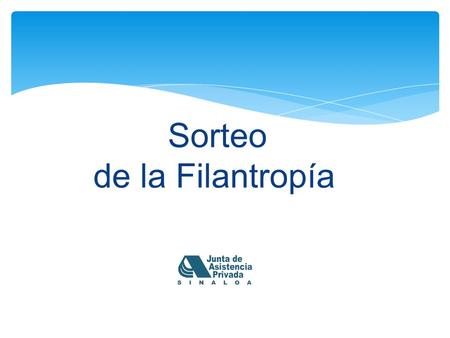 Proyecto Ejecutivo Sorteo de la Filantropía. Emisión de Boletos: 50 000 Boletos vendidos: 45,576 Costo del Boletos: $100.00 Total recaudado: $4’557,600.00.