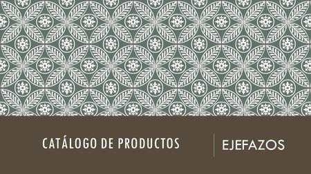 CATÁLOGO DE PRODUCTOS EJEFAZOS. CAMISETAS HIPPIES Algodón 100%, tintadas artesanalmente en nuestro taller PRECIO: 7€