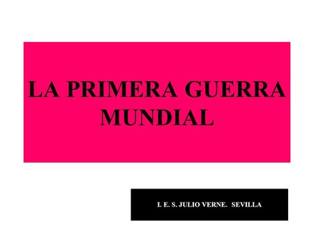 LA PRIMERA GUERRA MUNDIAL