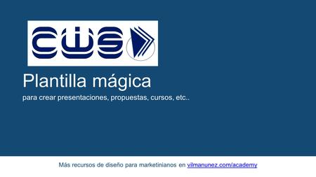 Plantilla mágica para crear presentaciones, propuestas, cursos, etc.. Más recursos de diseño para marketinianos en vilmanunez.com/academyvilmanunez.com/academy.