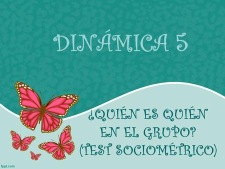 ¿QUIÉN ES QUIÉN EN EL GRUPO?