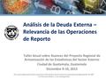 The views expressed herein are those of the author and should not necessarily be attributed to the IMF, its Executive Board, or its management Análisis.