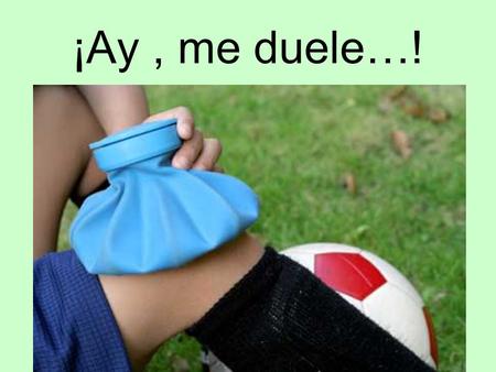 ¡Ay, me duele…!. ¿está bien? o ¿está mal el niño?