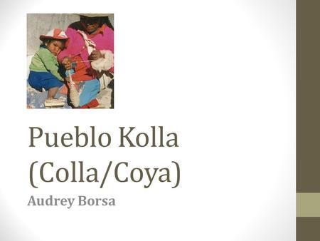 Pueblo Kolla (Colla/Coya)