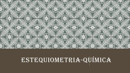 ESTEQUIOMETRIA-QUÍMICA. INTRODUCCIÓN En química, la estequiometría (del griego stoicheion” (elemento) y métrón” (medida) es el cálculo de las relaciones.