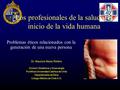 Los profesionales de la salud y el inicio de la vida humana