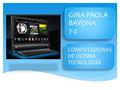 GINA PAOLA BAYONA 7-2 COMPUTADORAS DE ÚLTIMA TECNOLOGÍA.