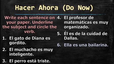 Capitulo 1: Gramática Objetivo (Learning Objective): Students will be able to differentiate the appropriate subject pronouns in various sentences. Demonstración.