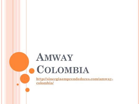 A MWAY C OLOMBIA  colombia/