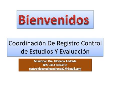 Coordinación De Registro Control de Estudios Y Evaluación