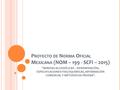 Proyecto de Norma Oficial Mexicana (NOM – SCFI – 2015)