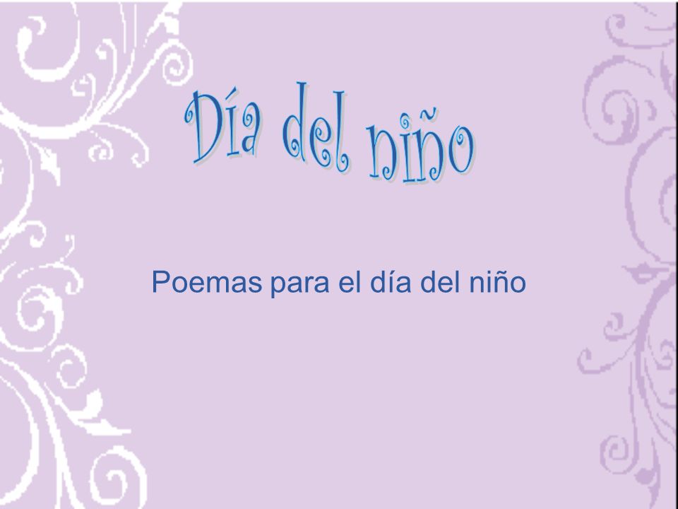 Poemas para el día del niño - ppt video online descargar
