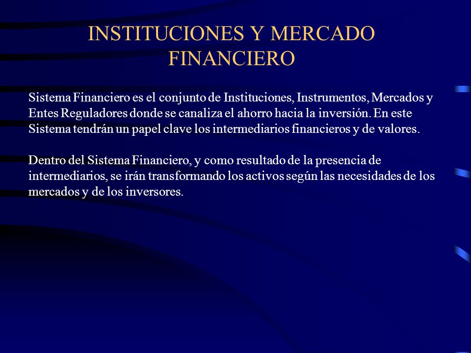 INSTITUCIONES Y MERCADO FINANCIERO - ppt descargar