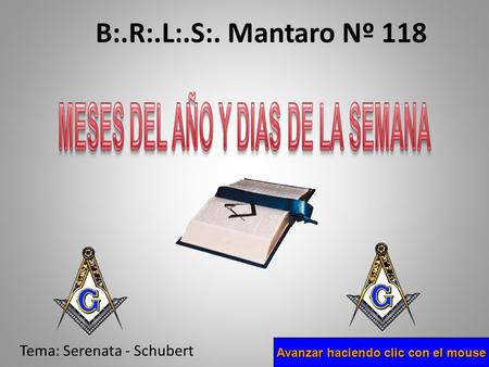 Tema: Serenata - Schubert Avanzar haciendo clic con el mouse B:.R:.L:.S:. Mantaro Nº 118.