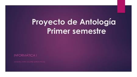 Proyecto de Antología Primer semestre