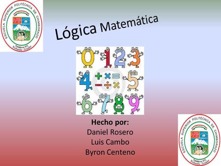 Hecho por: Daniel Rosero Luis Cambo Byron Centeno