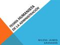 Teoría Humanista de la administración