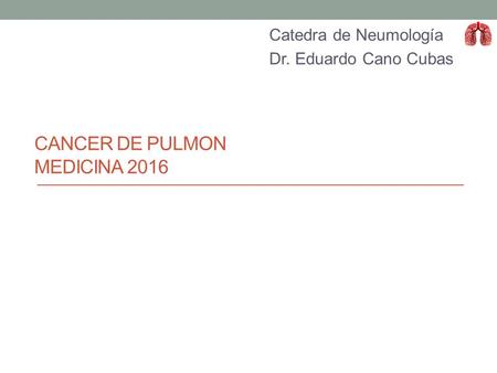 CANCER DE PULMON MEDICINA 2016