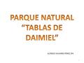1 ALFREDO NAVARRO PÉREZ 3ºA Las Tablas de Daimiel es un parque natural situado en Castilla y la Mancha en el que se encuentra un humedal prácticamente.