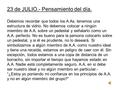 23 de JULIO.- Pensamiento del día. Debemos recordar que todos los A.As. tenemos una estructura de vidrio. No debemos colocar a ningún miembro de A.A.