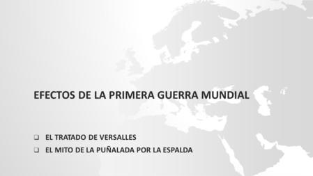 Efectos de la Primera Guerra Mundial