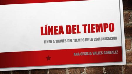 Línea del tiempo Línea a través del tiempo de la comunicación