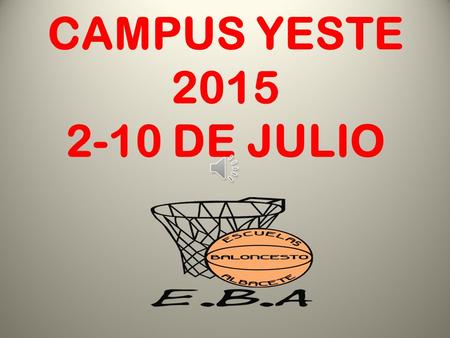 CAMPUS YESTE 2015 2-10 DE JULIO DIRECTOR TÉCNICO CAMPUS YESTE.