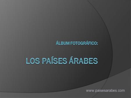 Www.paisesarabes.com. Marruecos www.paisesarabes.com Marruecos.
