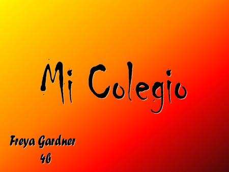 El colegio está situado en la ciudad de Southampton. Mi colegio es un colegio mixto y privado. Es muy grande y hay novecientos cincuenta alumnos. Hay.