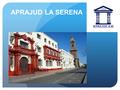 APRAJUD LA SERENA. Acciones 2014-2015 Celebración día del Padre 2014.