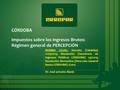 CÓRDOBA Impuestos sobre los Ingresos Brutos: Régimen general de PERCEPCIÓN NORMA LEGAL: Decreto (Córdoba) 1205/2015; Resolución (Secretaría de Ingresos.