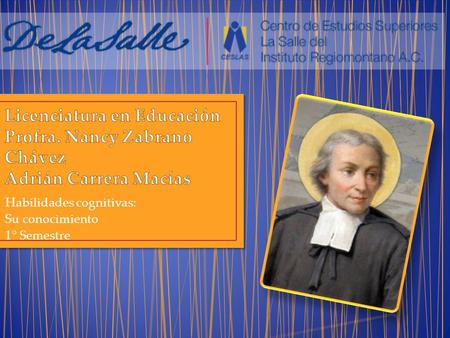Habilidades cognitivas: Su conocimiento 1° Semestre.
