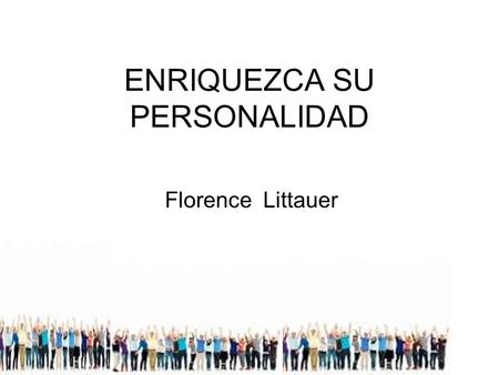 ENRIQUEZCA SU PERSONALIDAD