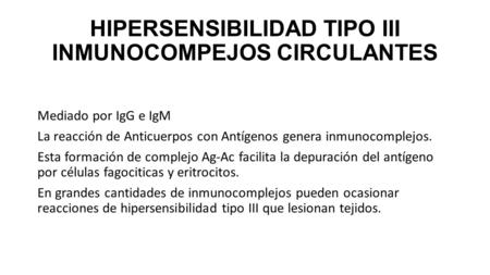 HIPERSENSIBILIDAD TIPO III INMUNOCOMPEJOS CIRCULANTES