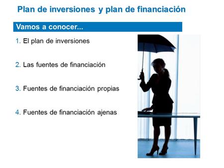 Plan de inversiones y plan de financiación
