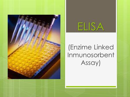 (Enzime Linked Inmunosorbent Assay)