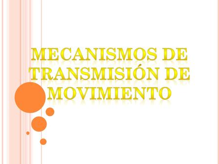Mecanismos de transmisión de movimiento