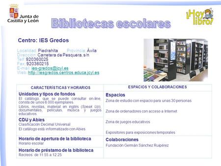 Localidad: Piedrahíta Provincia: Ávila Dirección: Carretera de Pesquera, s/n Telf: 920360025 Fax: 920360215