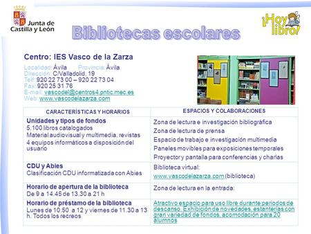 Localidad: Ávila Provincia: Ávila Dirección: C/Valladolid, 19 Telf: 920 22 73 00 – 920 22 73 04 Fax: 920 25 31 76