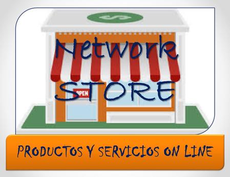 Network STORE PRODUCTOS Y SERVICIOS ON LINE. No dudes tanto y aprovecha tu momento, ¡Súbete con nosotros en este camino emocionante rumbo al éxito ! PLAN.