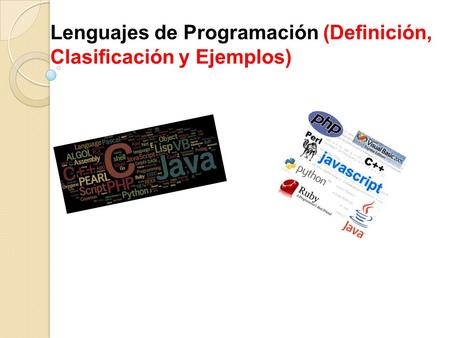 Lenguajes de Programación (Definición, Clasificación y Ejemplos)