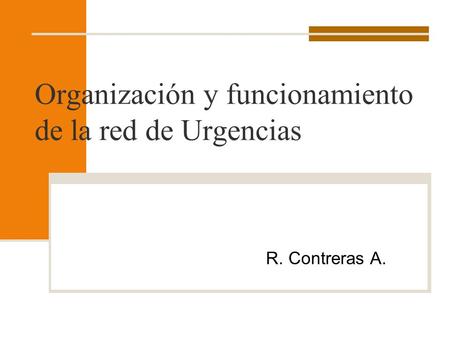 Organización y funcionamiento de la red de Urgencias