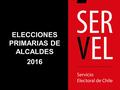ELECCIONES PRIMARIAS DE ALCALDES 2016. ELECCIONES PRIMARIAS DE ALCALDE Domingo 19 de junio Elecciones 2016 AGENDA.